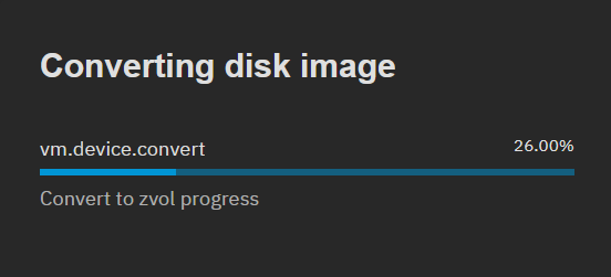 TrueNAS converting the imported disk image into a zvol